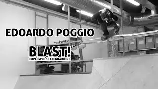 Blast! Mini Ramp Sesh - Edo Poggio