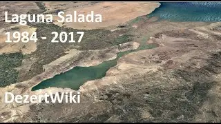 The Flooding of Laguna Salada 1984 - 2017