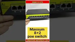 Maxxum poe switch 8+2 | 8 port poe switch for ip camera | Creative Infotech Ludhiana