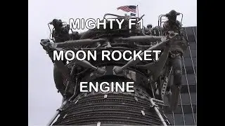 F1 Rocket Engine - Worlds Largest Liquid Fuel Single Nozzle Rocket Engine