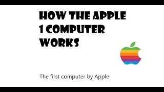 How the Apple 1 works by Tips and Tricks