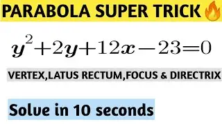 PARABOLA SHORTCUT TRICK HOW TO FIND VERTEX,FOCUS, LATUS RECTUM, DIRECTRIX NDA/JEE/BITSAT/AIRFORCE