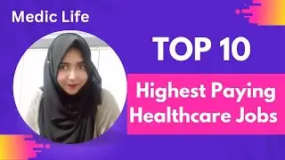 Top 10 highly Paying Healthcare or Medical Jobs I Highest paid healthcare Jobs