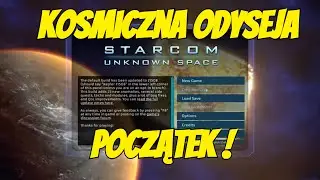 🚀 Starcom: Unknown Space – Początek wielkiej przygody! 🌌