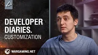 World of Tanks - Developer Diaries: Customization