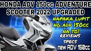 HONDA ADV 150cc NA PANG ADVENTURE + SCOOTER 2022 + UPGRADED FEATURE 
