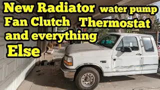 1995 Ford F-150 Radiator, Water Pump, Fan Clutch, Thermostat Replacement