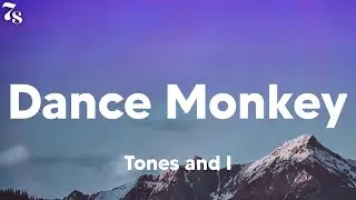 Tones and I - Dance Monkey (lyrics)