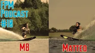 MB & Matteo Final Thoughts - FPM Podcast #10