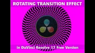 Rotating Transition Effect in DaVinci Resolve 17 Free Version