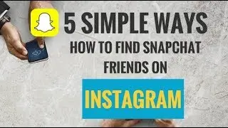 5 Simple Ways How to Find Snapchat Friends on Instagram