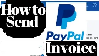 Paypal Invoice: How to send Paypal Invoice