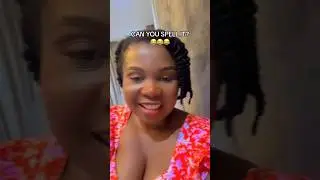 Can you spell it 😂 #shorts #shortsfeed #spelling #funnyvideos #justforlsughs #pidginenglish