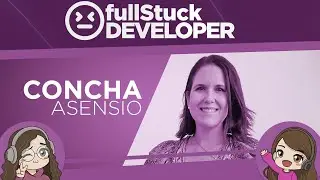 Full Stuck Developer - Concha Asensio