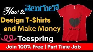 Work from Home | How to Earn Money from  teespring in Telugu| Telugu Tech Buzz