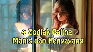 4 Zodiak Paling Manis dan Penyayang
