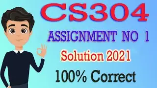 CS304 Assignment No 1 Solution 2021 | CS304 Assignment 1 Solution 2021 | CS304 Assignment No 1,