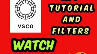 Full VSCO App Tutorial with Filters