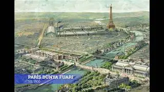Osmanlı’nın Kültürel Kimliğiyle Uluslararası Alanda Son Etkinliği - Paris Dünya Fuarı Yıl 1900