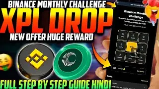 Binance Monthly Challenge For XPL Tokens Event Complete Guide Hindi 🔥| Binance New Offer Today 😍