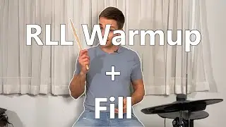 WARMUP + FILL (RLL and Inward Paradiddles)