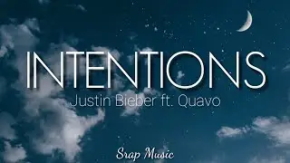 Justin Bieber - Intentions [ Lyrics ] ft.Quavo