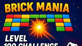Brick Mania – Level 100 Crazy Challenge! | Epic Brick Breaker Gameplay #brickmania #brickbreaker 