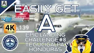 2.33 Easily Get A | Epic Landing Challenge#8 @ Tegucigalpa, Honduras | 
