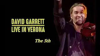 The 5th Live in Verona 2019 (David Garrett) HD