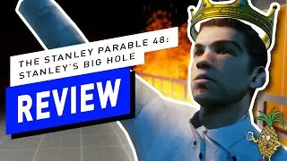 The Stanley Parable 48: Stanley's Big Hole Review - Absolute Fluff