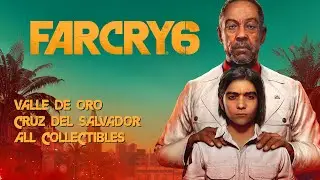 Far Cry 6 - Valle De Oro - Cruz Del Salvador Region All Collectibles