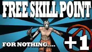 Borderlands DLC: How To Get A Free Skill Point (Gameplay/Commentary) [HD]