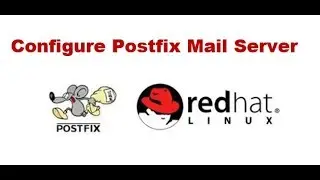 Pract 17 : Configure Postfix Mail Server on RHEL 6
