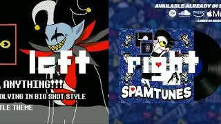 ANYTHING, ANYTHING!!! but the Original is played on the left and Spamtunes is played on the right