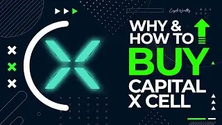 Why and How to Buy (CXC) Capital X Cell | Become A Crypto Millionaire