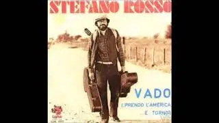 Stefano Rosso - Vado, prendo l'america ...e torno  album completo
