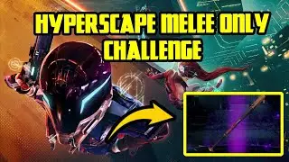Hyper Scape Melee Only Challenge Part 2 (Hyper Scape Melee)