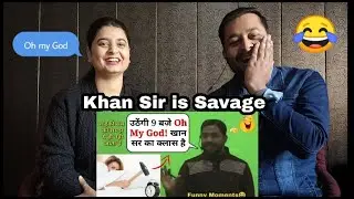 लड़की सब उठेंगी 9 बजे Oh My God! खान सर का क्लास है 😀| Khan Sir Funny Moments 😂| Reaction