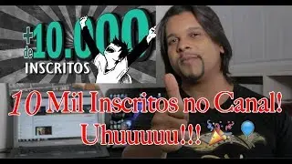 10 mil Inscritos no youtube