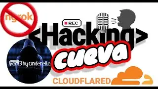 Hacking Cueva cap.4 - Tunel con cloudflared