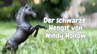 Schleich Kurzfilm| Der schwarze Hengst von Windy Hollow/ 😳 mystische Kräfte?