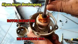 KIPAS ANGIN TIDAK BERPUTAR!! BERDENGUNG