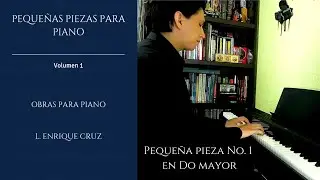 Pequeña pieza No. 1 en Do mayor // L. Enrique Cruz