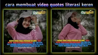TUTORIAL CARA MEMBUAT VIDEO QUOTES LITERASI KEREN MENGIKUTI BEAT MUSIK || KINEMASTER