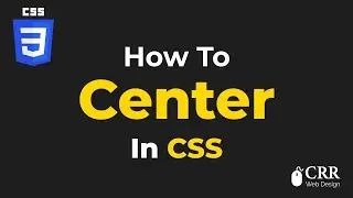 How To Center In CSS