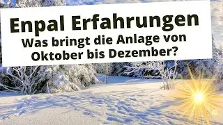 Enpal Erfahrungen - Was bringt die Solaranlage von Oktober bis Dezember