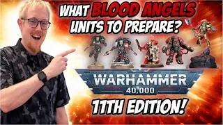 How to Prepare your Blood Angels for 11th Edition!
