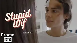 Stupid Wife Session 2  episode 01 Silence promo || Stupid Wife - 2ª Temporada - 2x01 