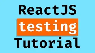 Beginner ReactJS Testing Tutorial (Jest & Enzyme 2019)
