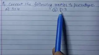 Convert the following ratios to percentages | How to convert ratio into percentage